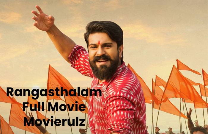 Rangasthalam Full Movie Movierulz