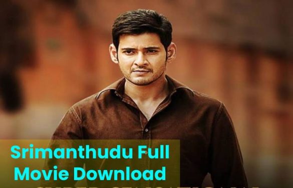 Srimanthudu Full Movie Download - Get health and beauty