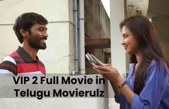 VIP 2 Full Movie in Telugu Movierulz