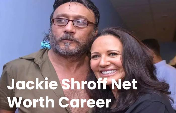 Jackie Shroff Net Worth 