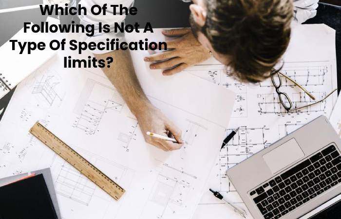Which Of The Following Is Not A Type Of Specification 
