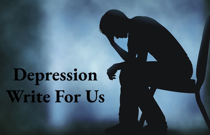 depression Write For Us