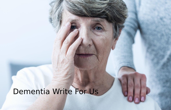 Dementia Write For Us