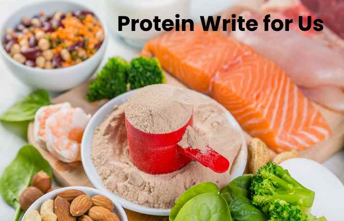 Protein Write for Us