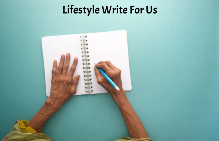 Lifestyle Write For Us